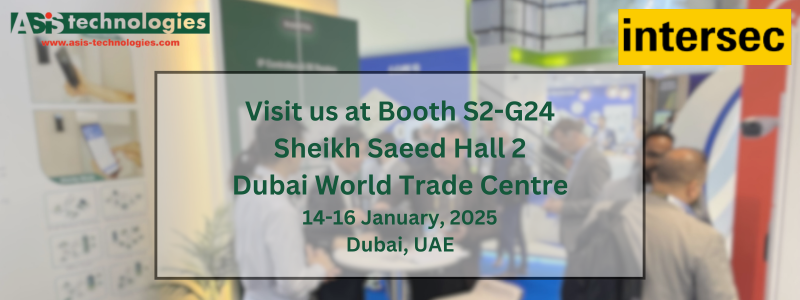 ASIS Technologies: Leading the Way in Security Solutions at Intersec Dubai 2025