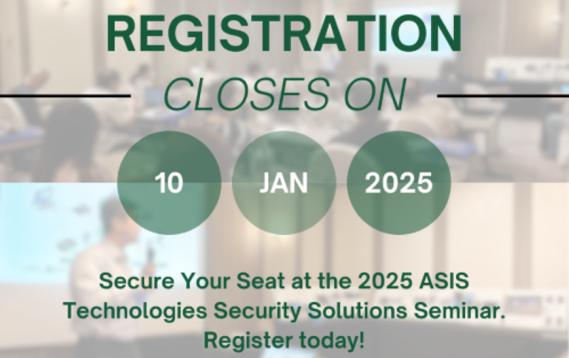 Unlock Opportunities: 2025 ASIS Technologies Security Solutions Seminar in Abu Dhabi