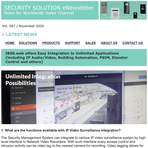 IBSS.web offers Easy Integration to Unlimited Applications  (including IP Audio/Video, Building Automation, PSIM, Elevator Control and others)